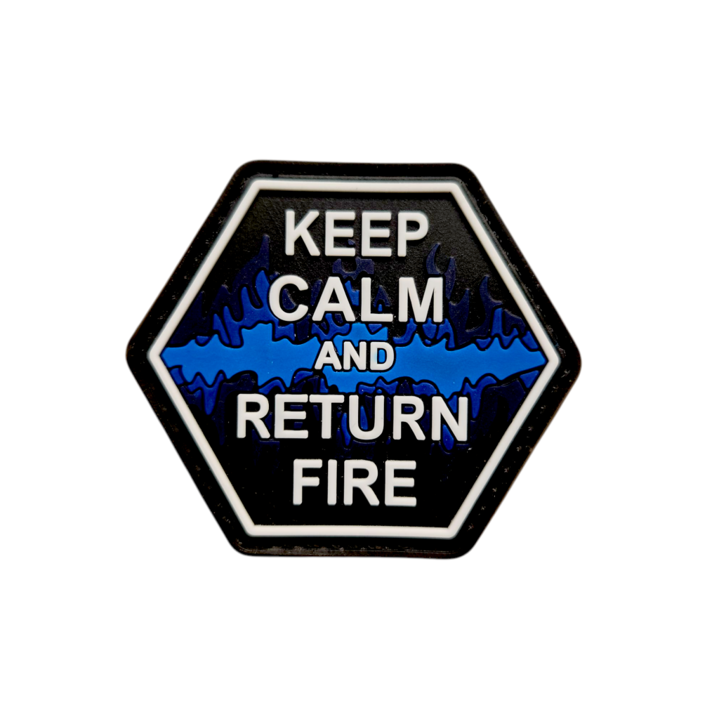 keep calm and return fire